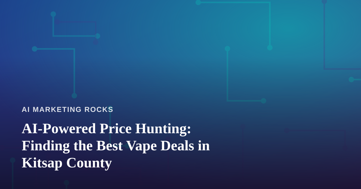 AI-Powered Price Hunting: Finding the Best Vape Deals in Kitsap County